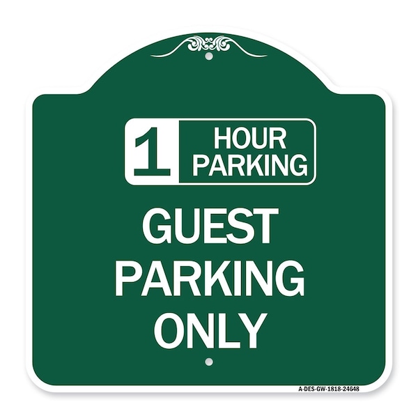 Signmission 1 Hour Parking Guest Parking Only, Green & White Aluminum Sign, 18" x 18", GW-1818-24648 A-DES-GW-1818-24648 - main